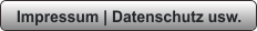 Impressum | Datenschutz usw.