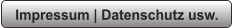 Impressum | Datenschutz usw.