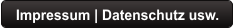 Impressum | Datenschutz usw.