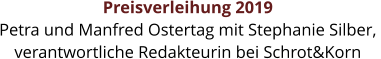 Preisverleihung 2019  Petra und Manfred Ostertag mit Stephanie Silber,  verantwortliche Redakteurin bei Schrot&Korn