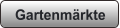Gartenmärkte