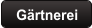 Gärtnerei