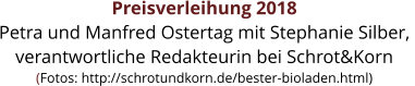 Preisverleihung 2018  Petra und Manfred Ostertag mit Stephanie Silber,  verantwortliche Redakteurin bei Schrot&Korn  (Fotos: http://schrotundkorn.de/bester-bioladen.html)