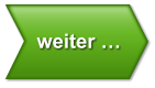 weiter …